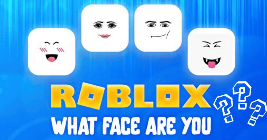 Whatโs Your Favorite Roblox Face ?